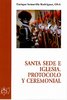Santa Sede e Iglesia. Protocolo ceremonial